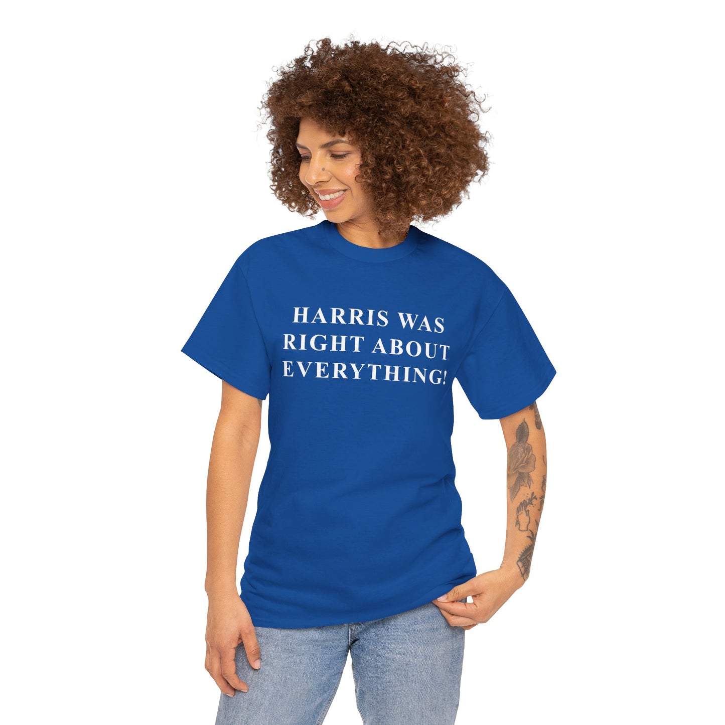 HARRIS WAS RIGHT ABOUT EVERYTHING! Tee